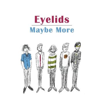 EYELIDS - MAYBE MORE (180G)