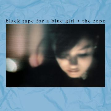 BLACK TAPE FOR A BLUE GIRL - ROPE (40TH ANNIVERSARY)