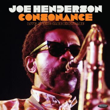 JOE HENDERSON - CONSONANCE: LIVE AT THE JAZZ SHOWCASE