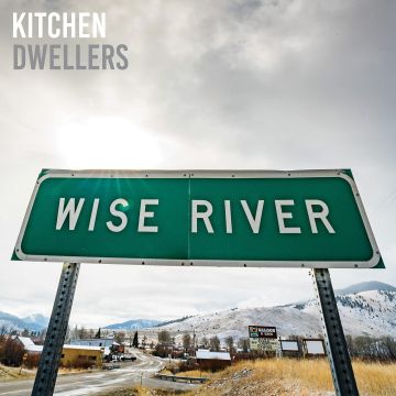 KITCHEN DWELLERS - WISE RIVER (BLUE CLOUD VINYL)