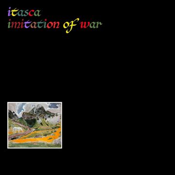 ITASCA - IMITATION OF WAR