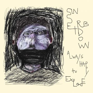 SUNSET RUBDOWN - ALWAYS HAPPY TO EXPLODE