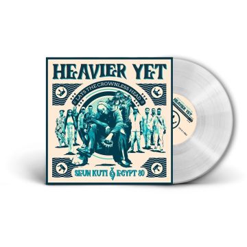 SEUN KUTI & EGYPT 80 - HEAVIER YET (LAYS THE CROWNLESS HEAD) (TRANSPARENT VINYL)