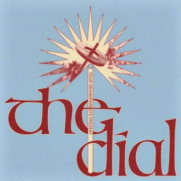 YOUR GRANDPARENTS - DIAL (ANTIQUE VINYL)