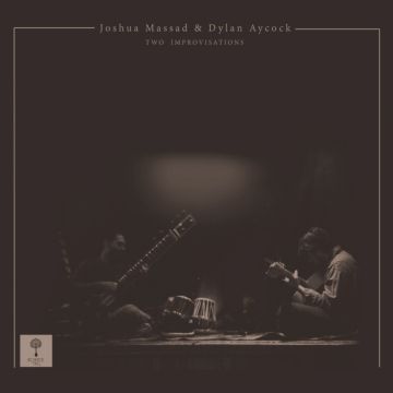 AYCOCK,DYLAN GOLDEN & JOSHUA MASSAD - TWO IMPROVISATIONS