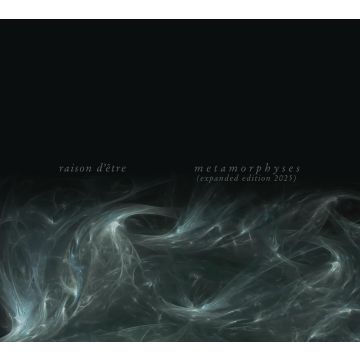 RAISON D'ETRE - METAMORPHYSES (LIMITED EDITION)