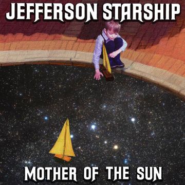 JEFFERSON STARSHIP - MOTHER OF THE SUN (SPECIAL PACKAGING/DIGIBOX/BOOKLET)
