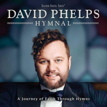 DAVID PHELPS - HYMNAL