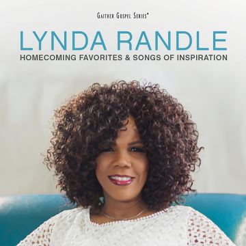 LYNDA RANDLE - HOMECOMING FAVORITES & SONGS