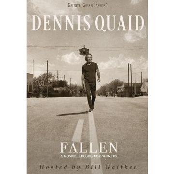 DENNIS QUAID - FALLEN: A GOSPEL RECORD FOR SINNERS
