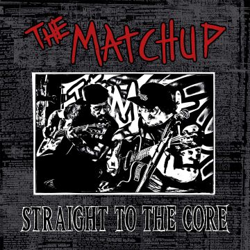 MATCHUP - STRAIGHT TO THE CORE
