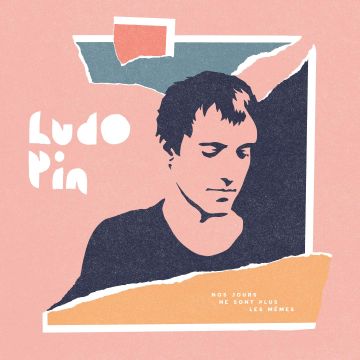LUDO PIN - NOS JOURS NE SONT PLUS LES MEMES
