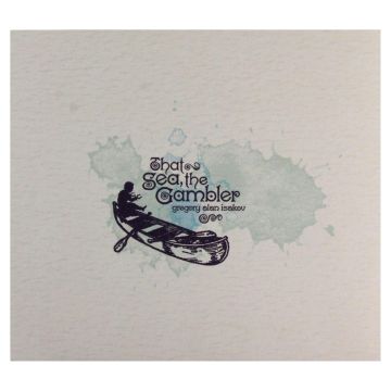 GREGORY ALAN ISAKOV - THAT SEA THE GAMBLER