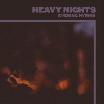EVENING HYMNS - HEAVY NIGHTS