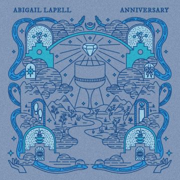 ABIGAIL LAPELL - ANNIVERSARY (AQUA BLUE VINYL)