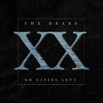 DEARS - NO CITIES LEFT: THE DEFINITIVE (20TH ANNIVERSARY) (DELUXE/WHITE V