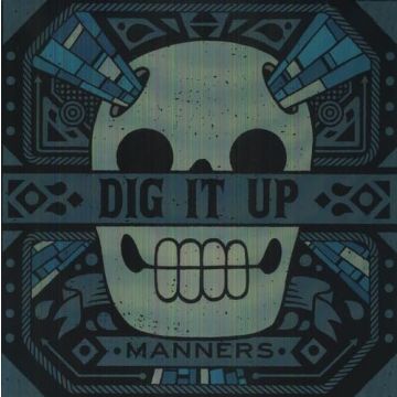 DIG IT UP - MANNERS (BLUE VINYL)