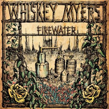 WHISKEY MYERS - FIREWATER