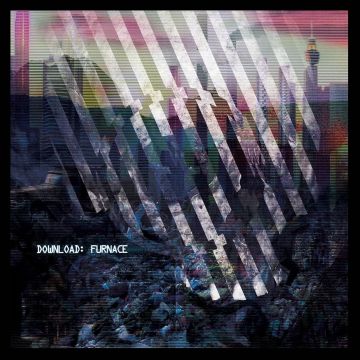 DOWNLOAD - FURNACE (CLEAR VINYL)