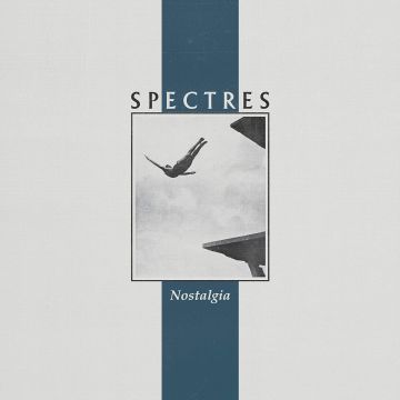 SPECTRES - NOSTALGIA
