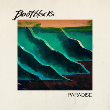BOOTBLACKS - PARADISE