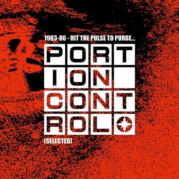 PORTION CONTROL - 1983-86: HIT THE PULSE TO PURGE...