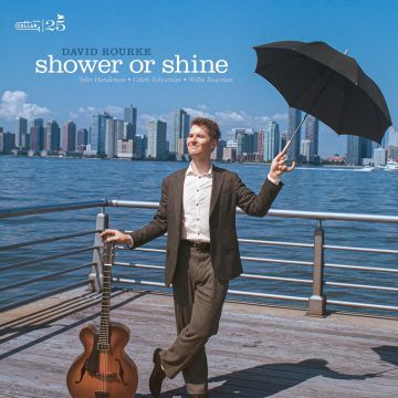 DAVID ROURKE - SHOWER OR SHINE