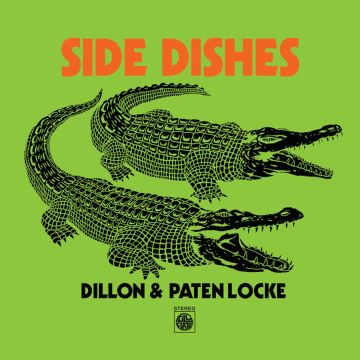 DILLON & PATEN LOCKE - SIDE DISHES (EP)