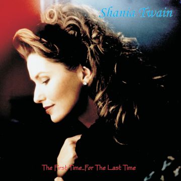 SHANIA TWAIN - FIRST TIME FOR THE LAST TIME (RED VINYL/180G/DELUXE EDITION)