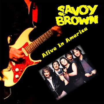 SAVOY BROWN - ALIVE IN AMERICA