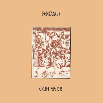 PENTANGLE - CRUEL SISTER (CLEAR VINYL/180G)