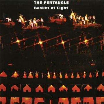 The Pentangle - Basket Of Light