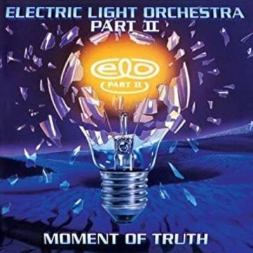 ELECTRIC LIGHT ORCHESTRA PART II - MOMENT OF TRUTH