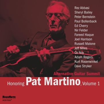ALTERNATIVE GUITAR SUMMIT - HONORING PAT MARTINO: VOLUME 1