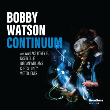 BOBBY WATSON - CONTINUUM