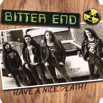 BITTER END - HAVE A NICE DEATH (HAZARDOUS SLUDGE VINYL)