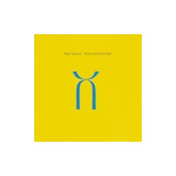 KING CRIMSON - THREE OF A PERFECT PAIR