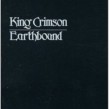 KING CRIMSON - EARTHBOUND (30TH ANNIVERSARY)
