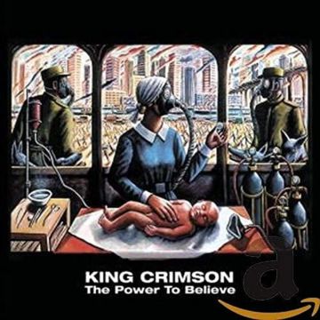 KING CRIMSON - POWER TO BELIEVE