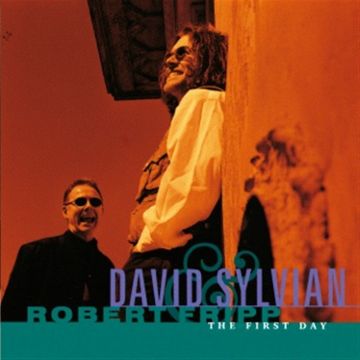 SYLVIAN,DAVID / FRIPP,ROBERT - FIRST DAY