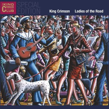 KING CRIMSON - LADIES OF THE ROAD