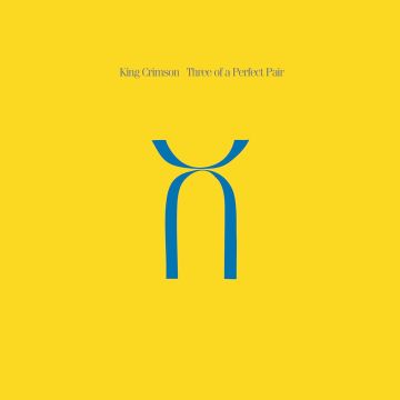 KING CRIMSON - THREE OF A PERFECT PAIR (200G)