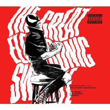 BLOODY BEETROOTS - GREAT ELECTRONIC SWINDLE