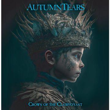 AUTUMN TEARS - CROWN OF THE CLAIRVOYANT