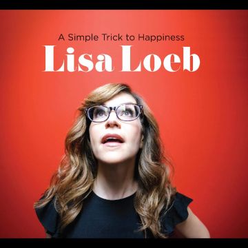 LISA LOEB - SIMPLE TRICK TO HAPPINESS