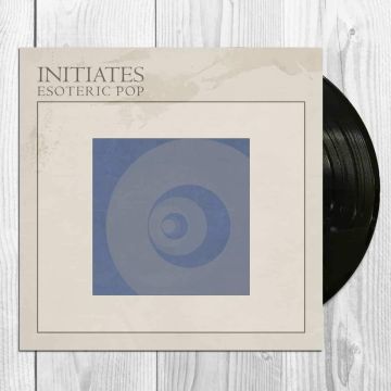 INITIATES - ESOTERIC POP
