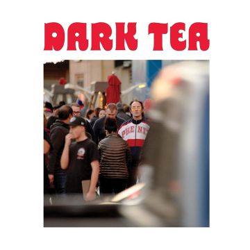 DARK TEA - DARK TEA II