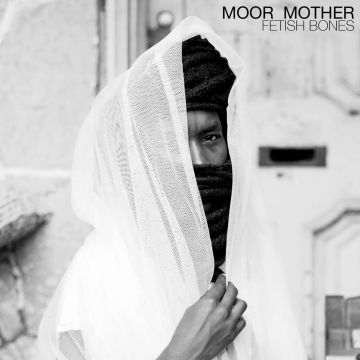 MOOR MOTHER - FETISH BONES (CLEAR VINYL/DL CARD)