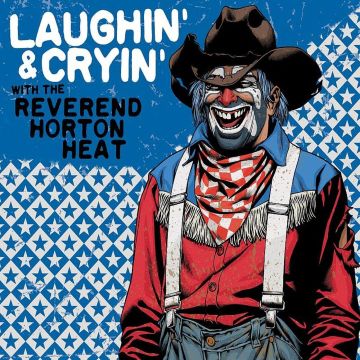 REVEREND HORTON HEAT - LAUGHIN' & CRYIN' WITH THE REVEREND HORTON HEAT (TRANSPARENT RED