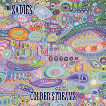 SADIES - COLDER STREAMS